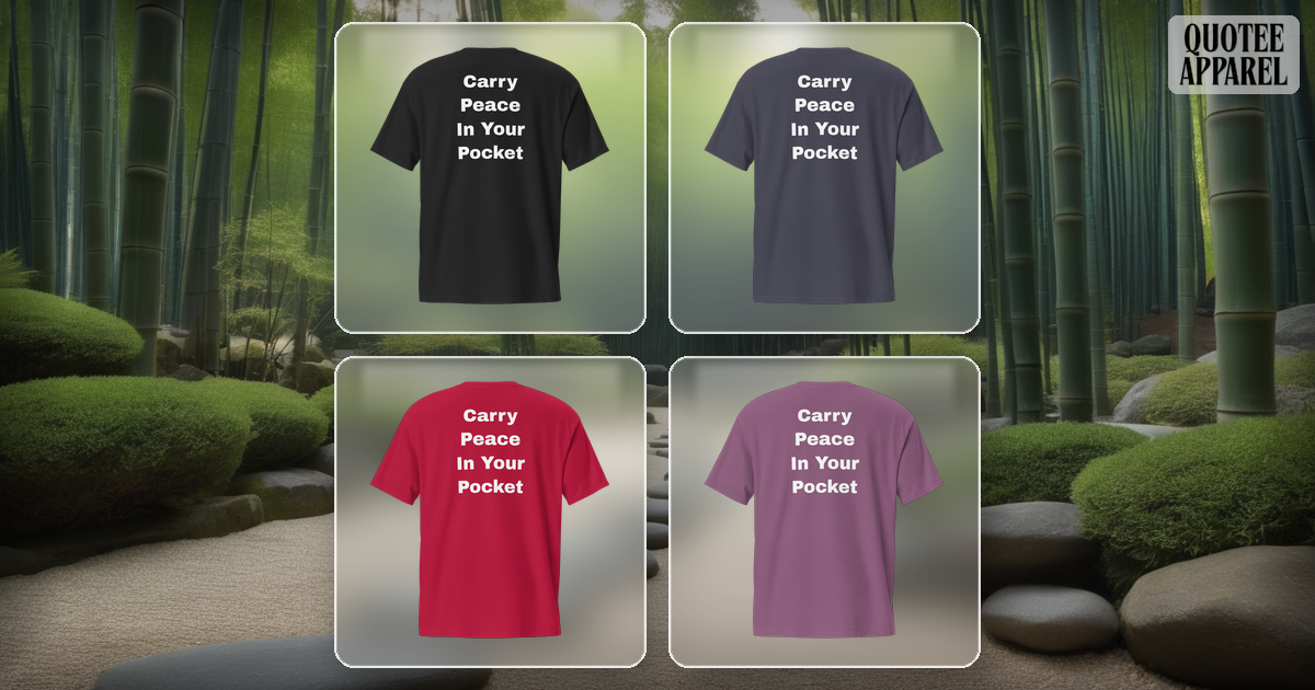 Carry Peace In Your Pocket | Quote T-Shirt