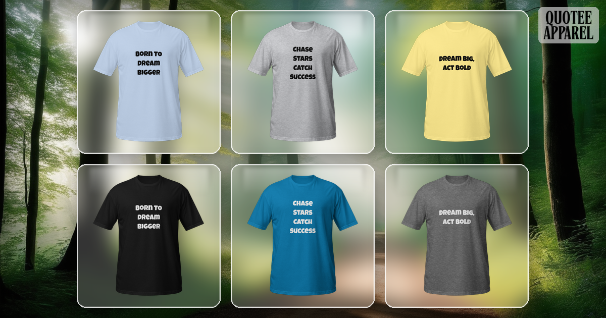 Dream Quote T-Shirts | Ambition & Vision