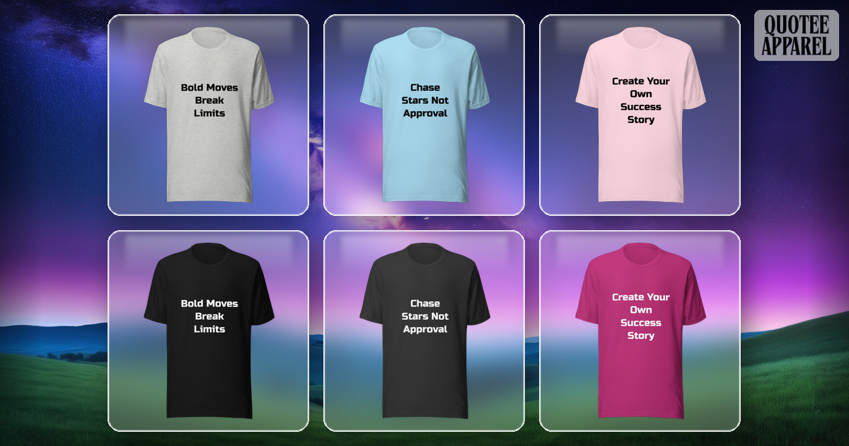 Empower Quote T-Shirts | Confidence & Strength