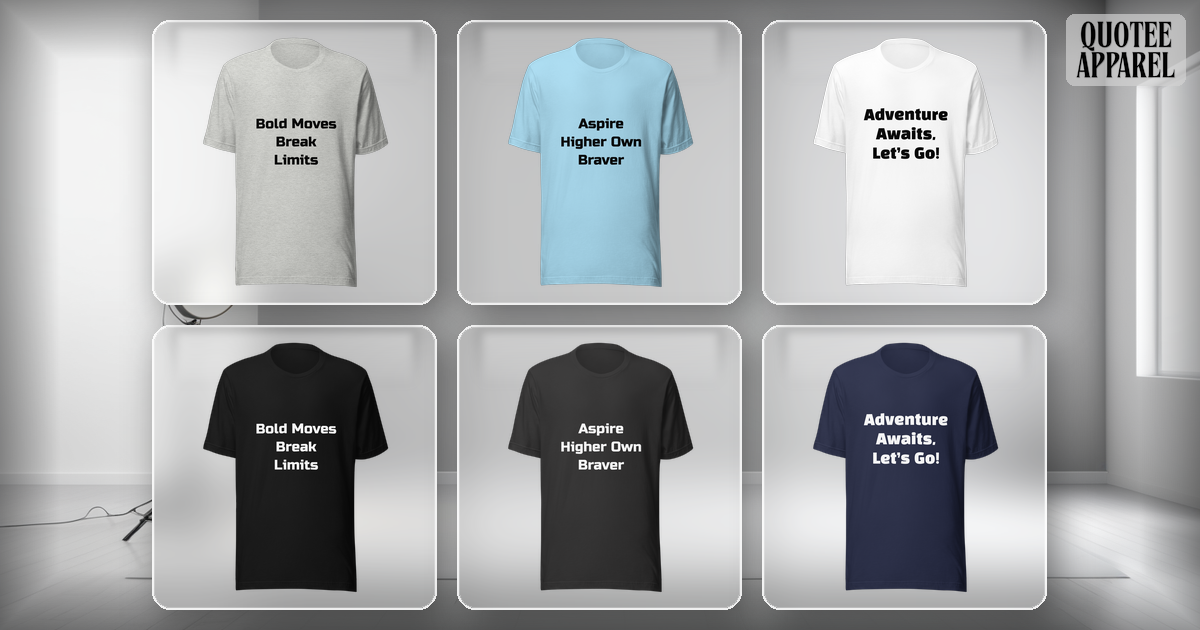 Premium Everyday Quote Tees: Bella + Canvas & AS Colour