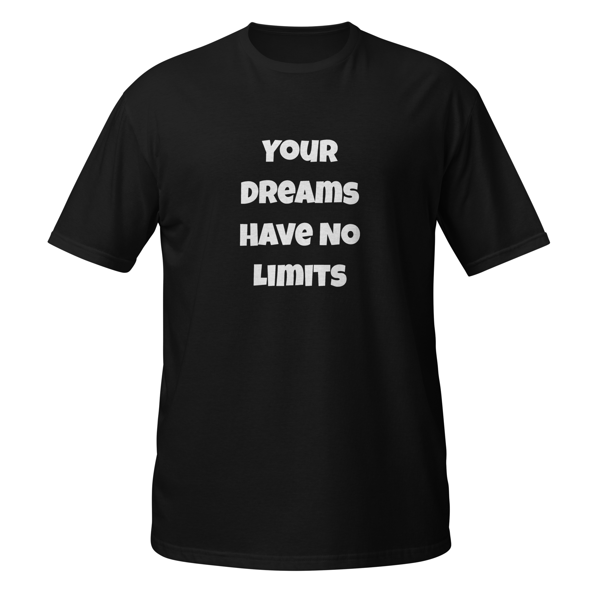 Your Dreams Have No Limits — Black
