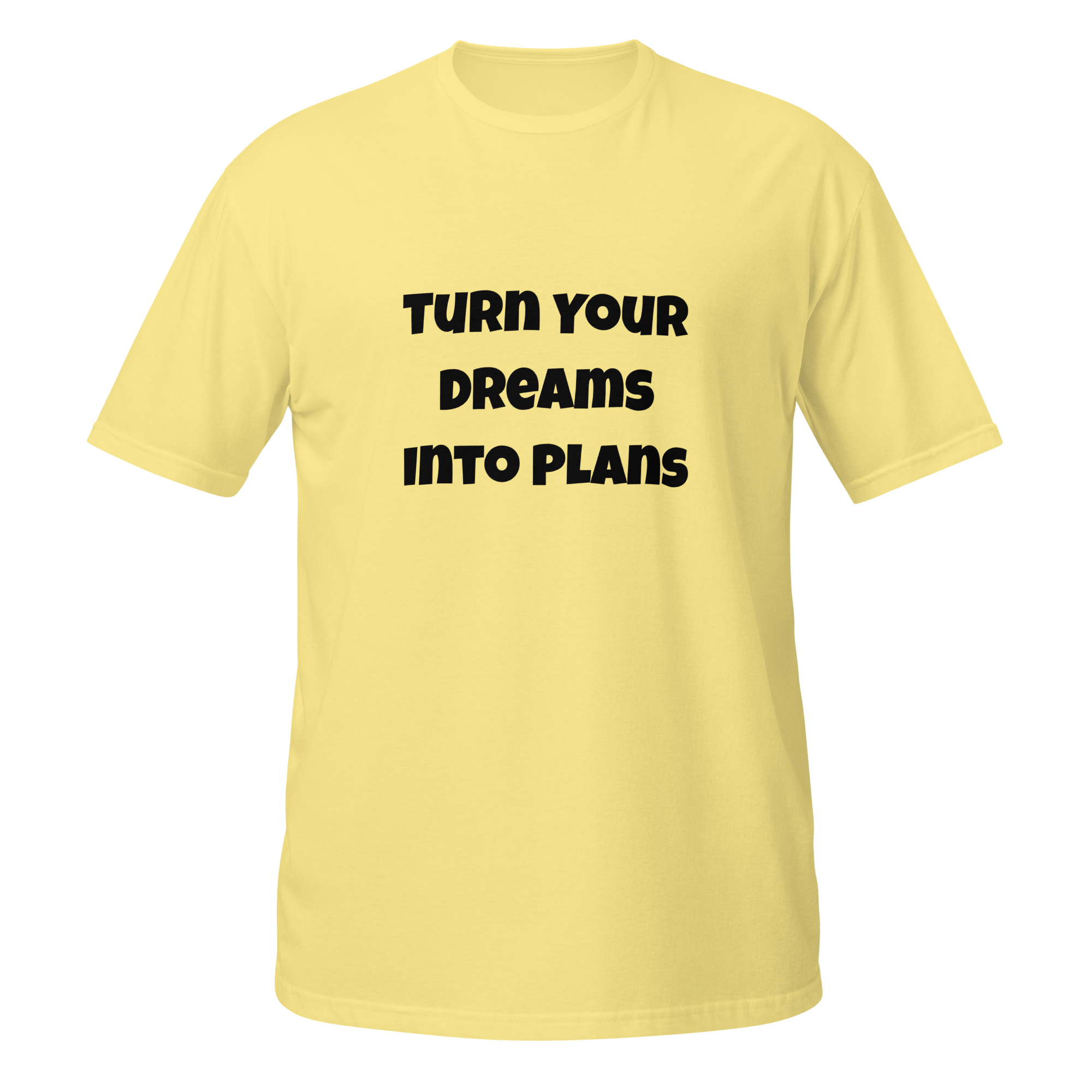 Turn Your Dreams Into Plans — Cornsilk