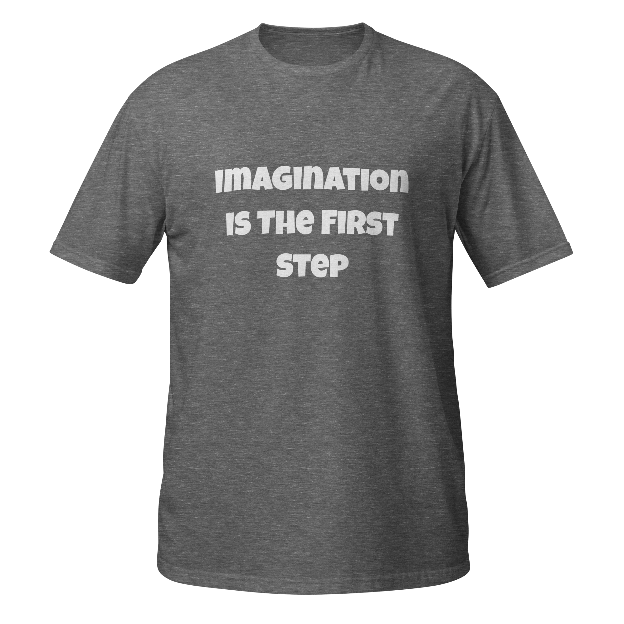 Imagination Is The First Step — Graphite Heather
