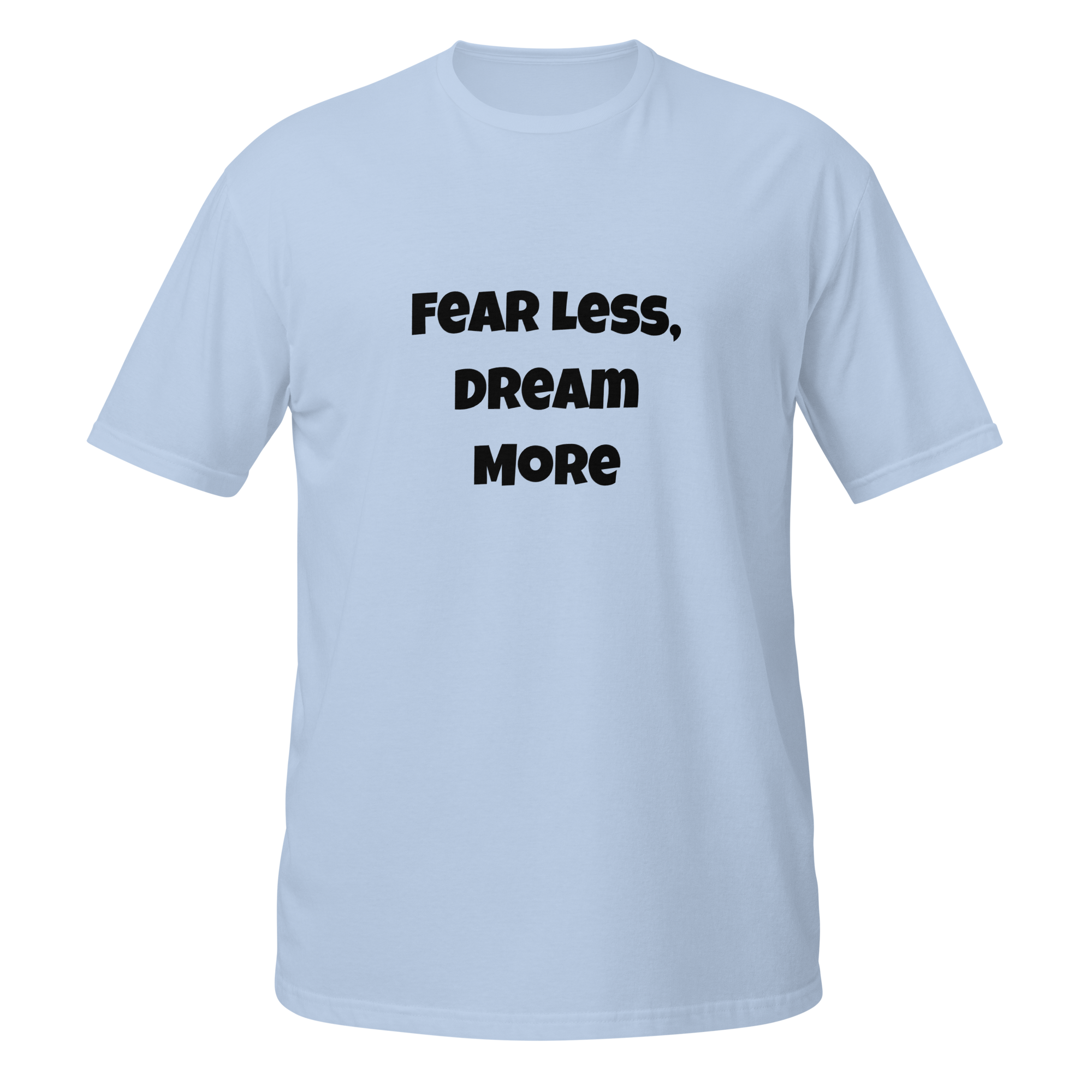 Fear Less Dream More — Light Blue