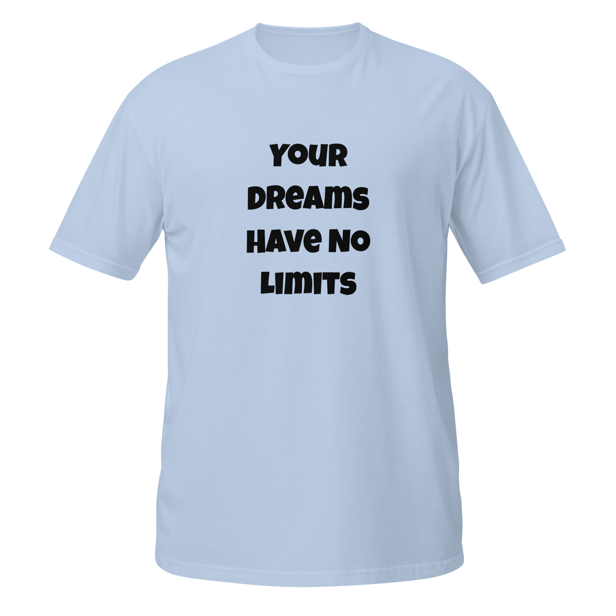 Your Dreams Have No Limits — Light Blue