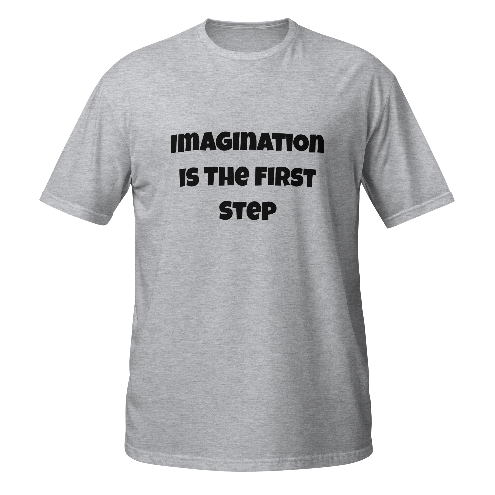 Imagination Is The First Step — Sport Grey