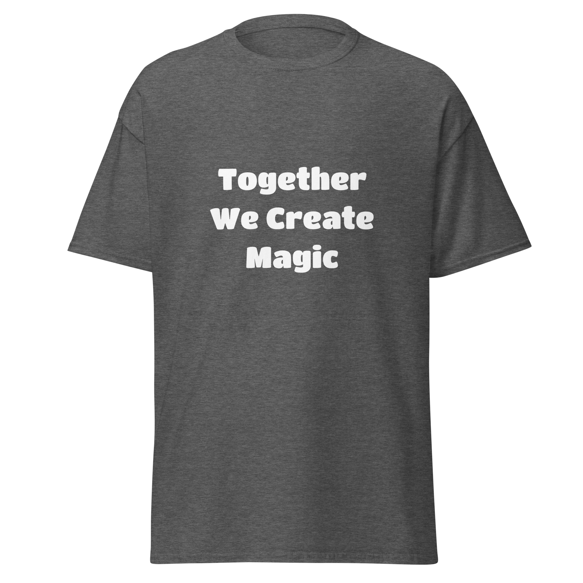 Together We Create Magic — Dark Heather