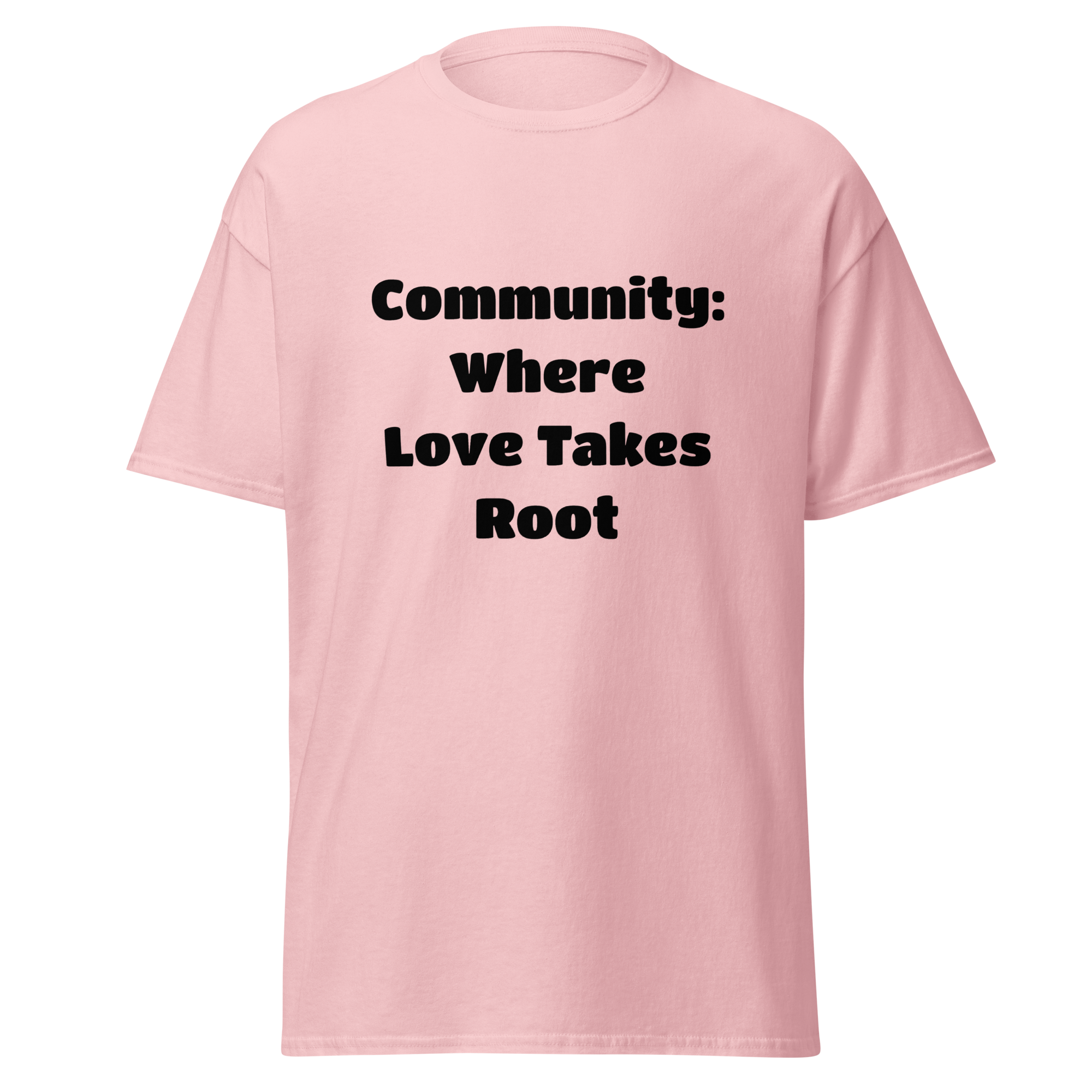 Community: Where Love Takes Root — Light Pink