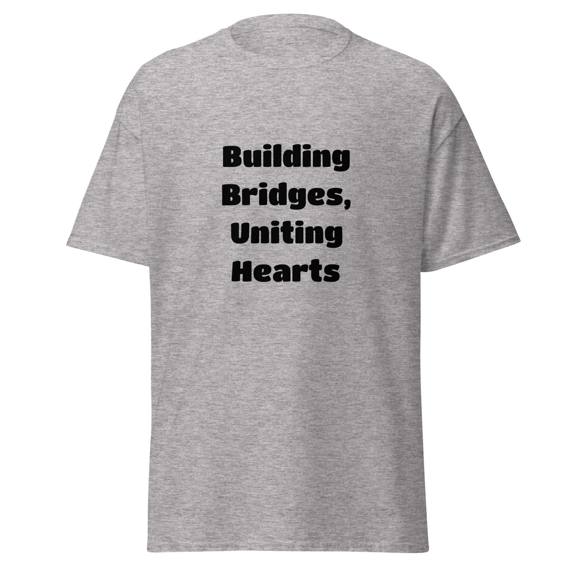 Building Bridges, Uniting Hearts — Sport Grey