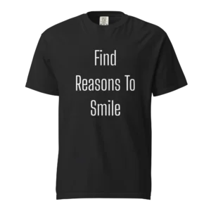 Find Reasons To Smile T-Shirt | Washed Heavy Tee (White Ink)