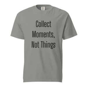 Collect Moments, Not Things T-Shirt | Washed Heavy Tee (Black Ink)