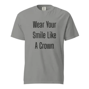 Wear Your Smile Like A Crown T-Shirt | Washed Heavy Tee (Black Ink)