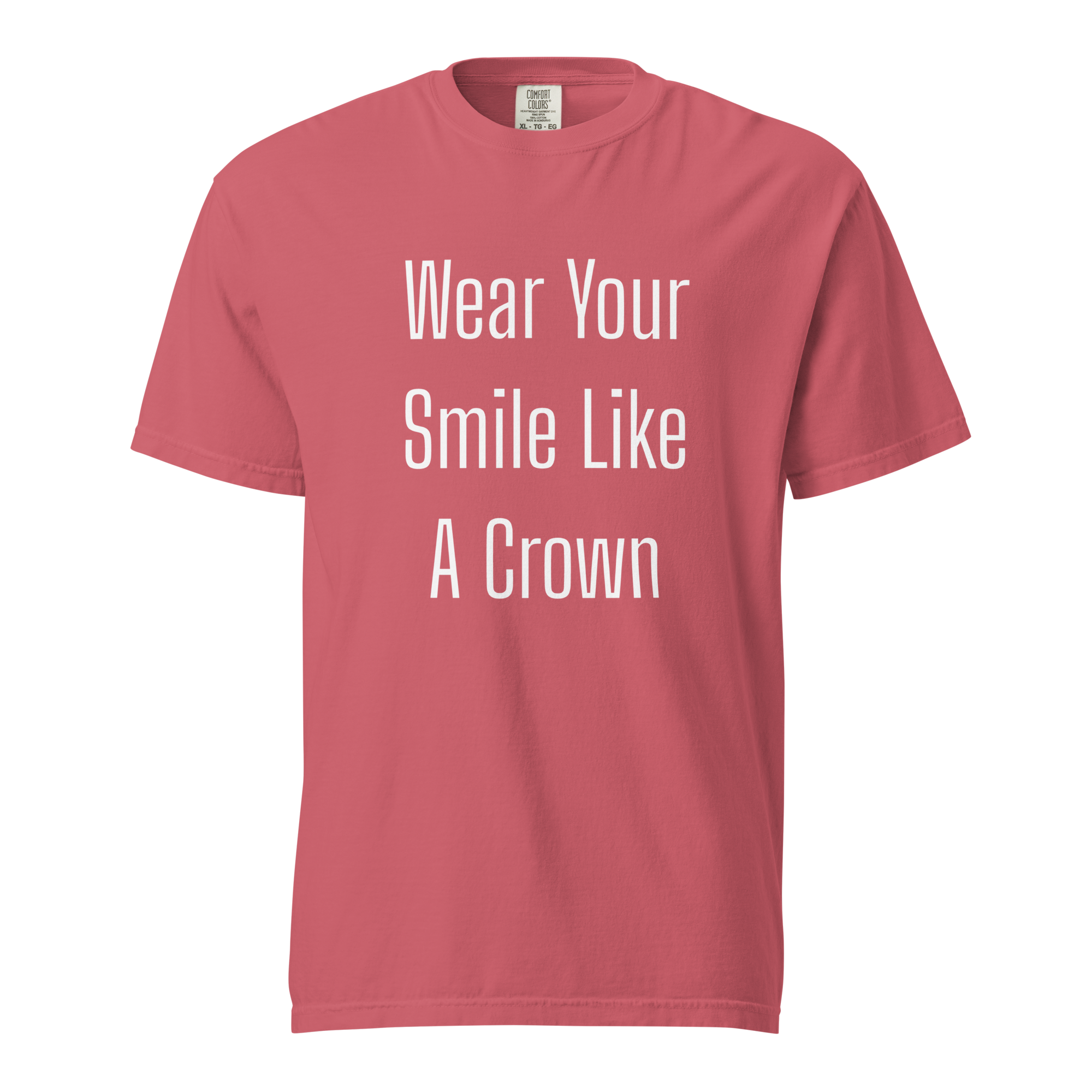 Wear Your Smile Like A Crown — Watermelon
