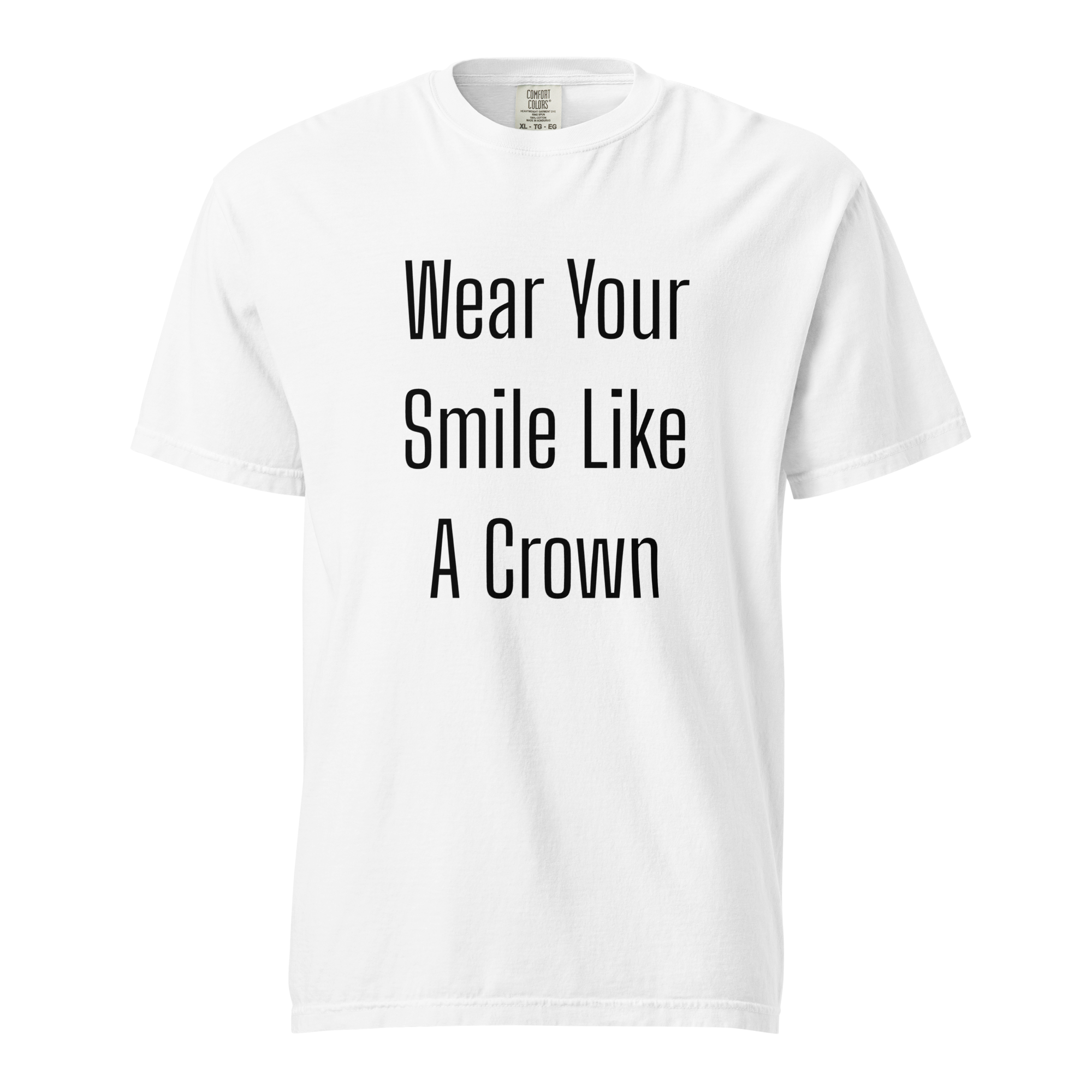 Wear Your Smile Like A Crown — White