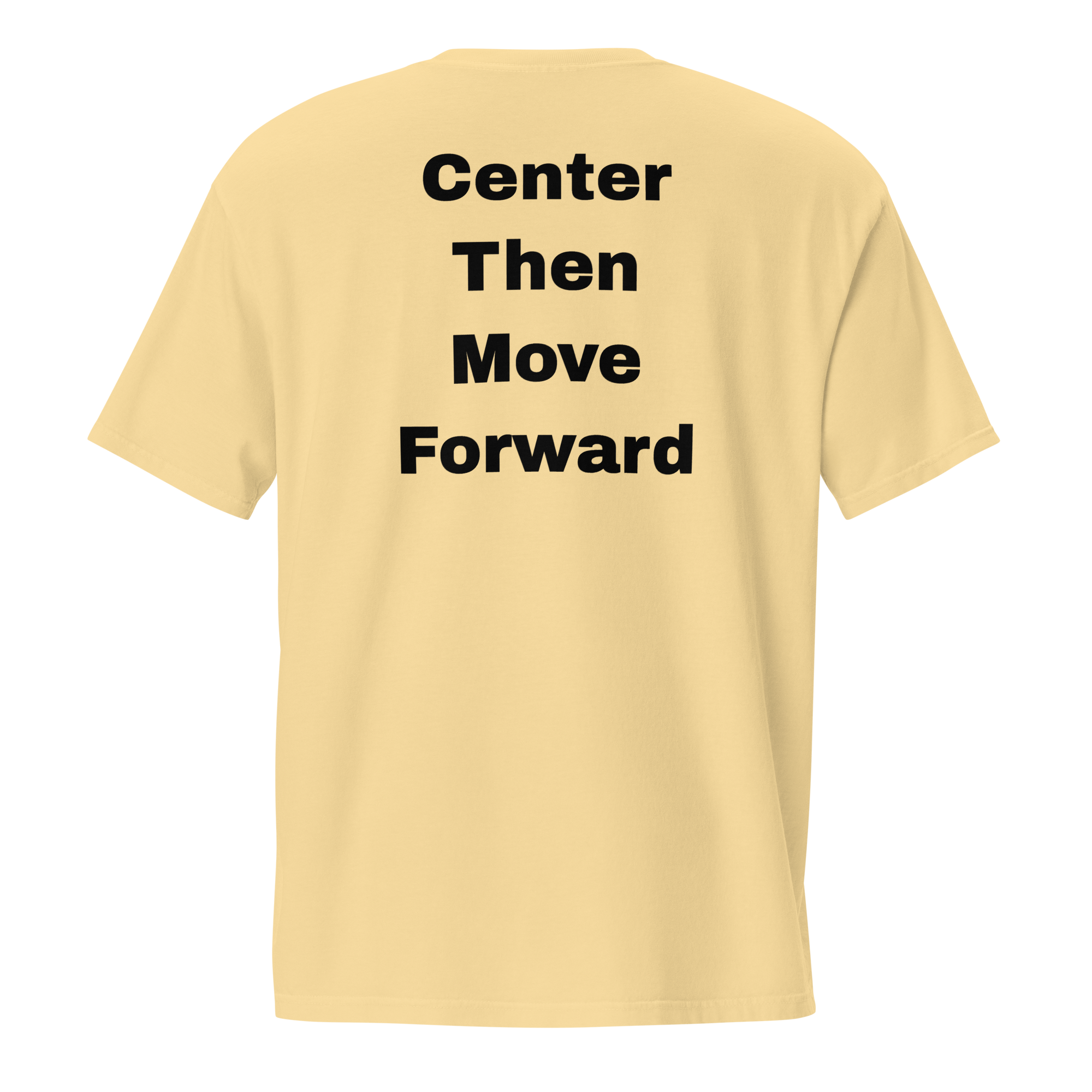 Center Then Move Forward — Butter