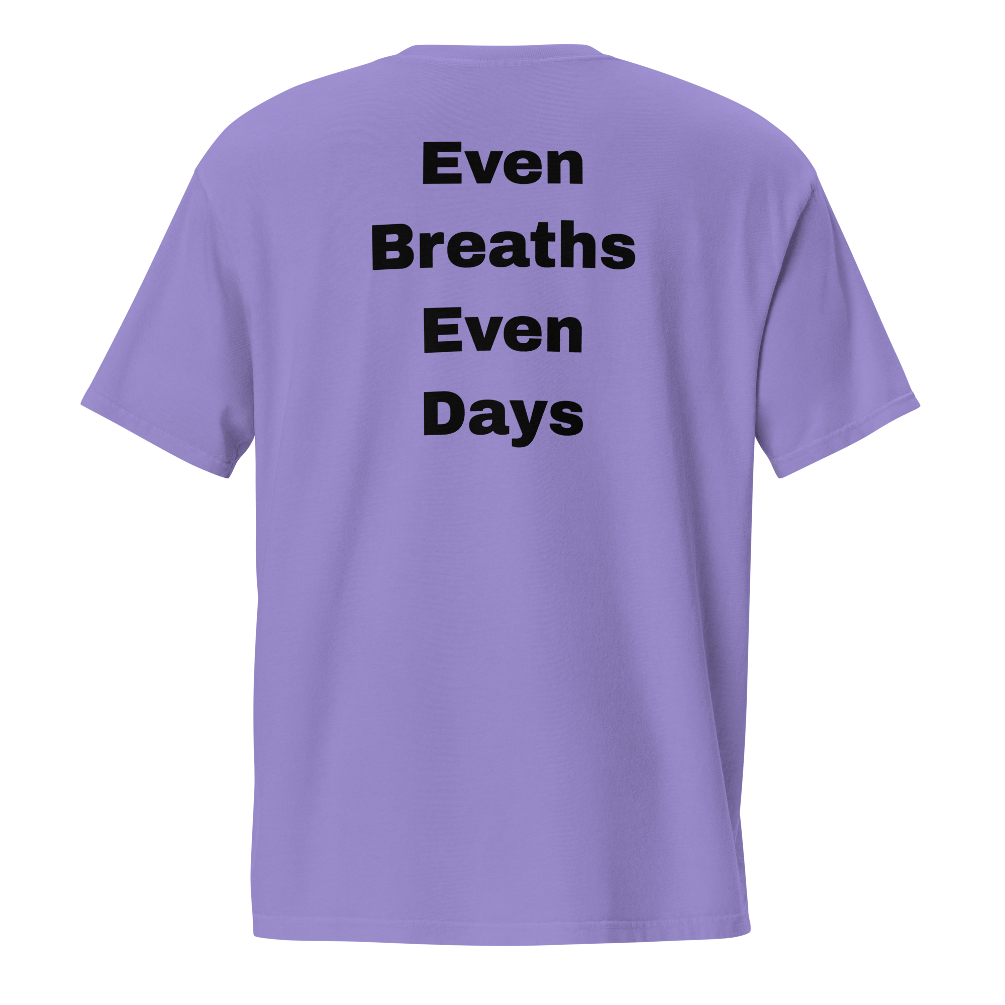 Even Breaths Even Days — Violet