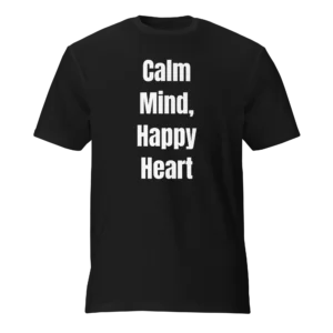 Calm Mind, Happy Heart T-Shirt | Featherweight Tee (White Ink)