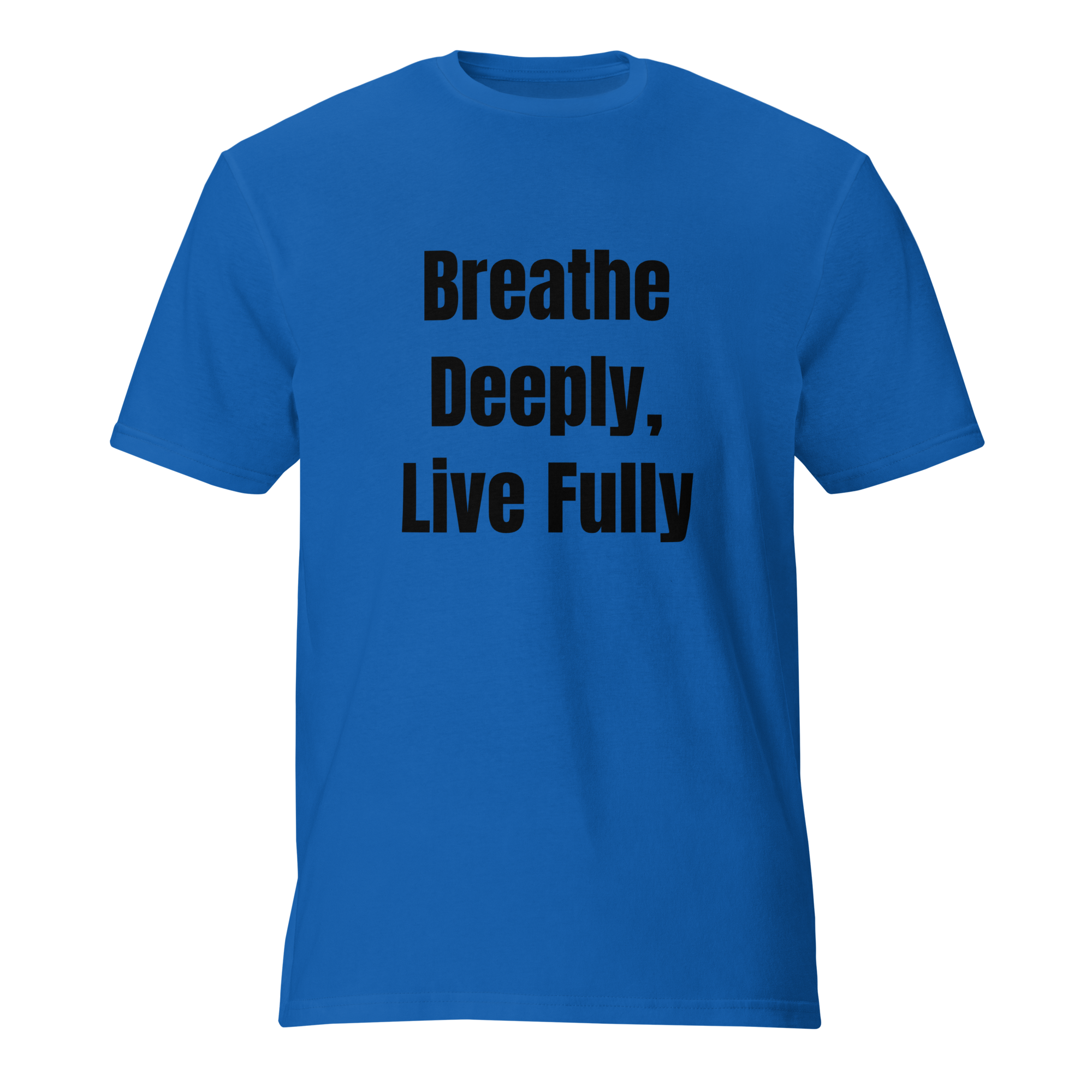 Breathe Deeply, Live Fully — Royal Blue