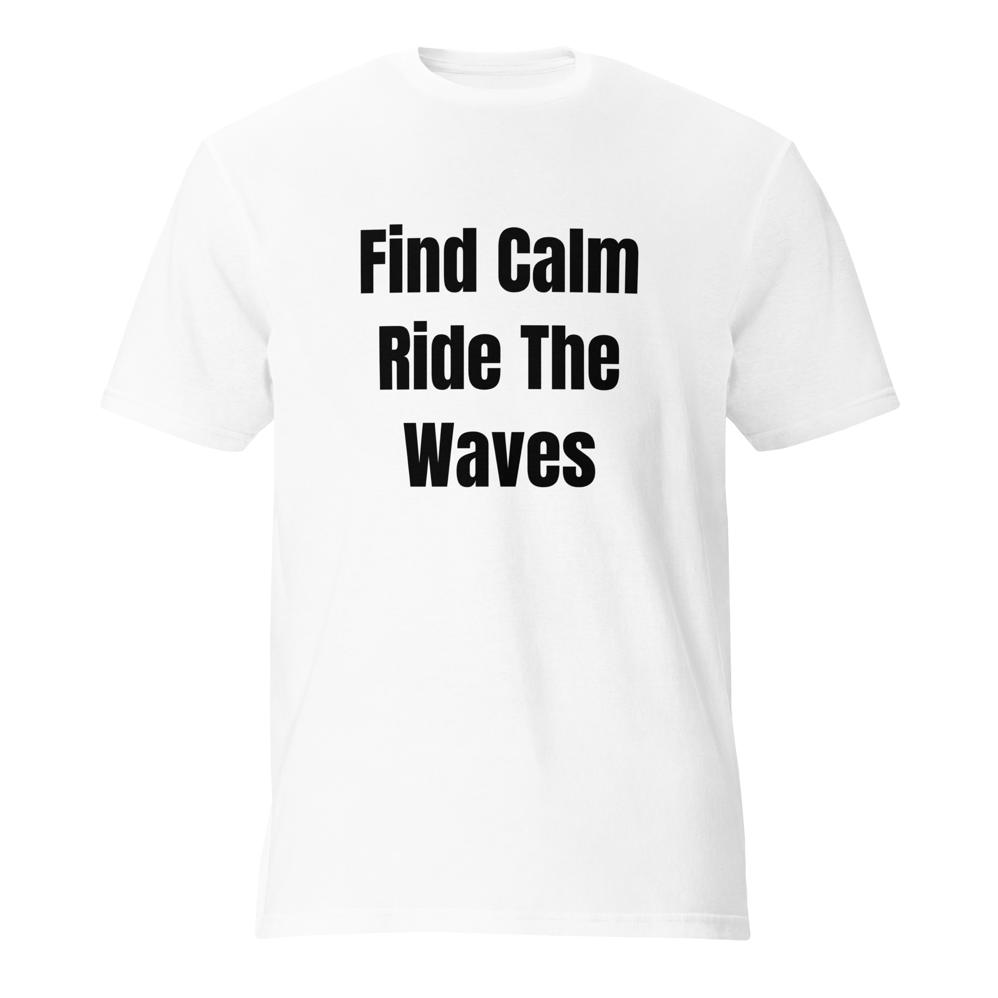 Find Calm, Ride The Waves — White