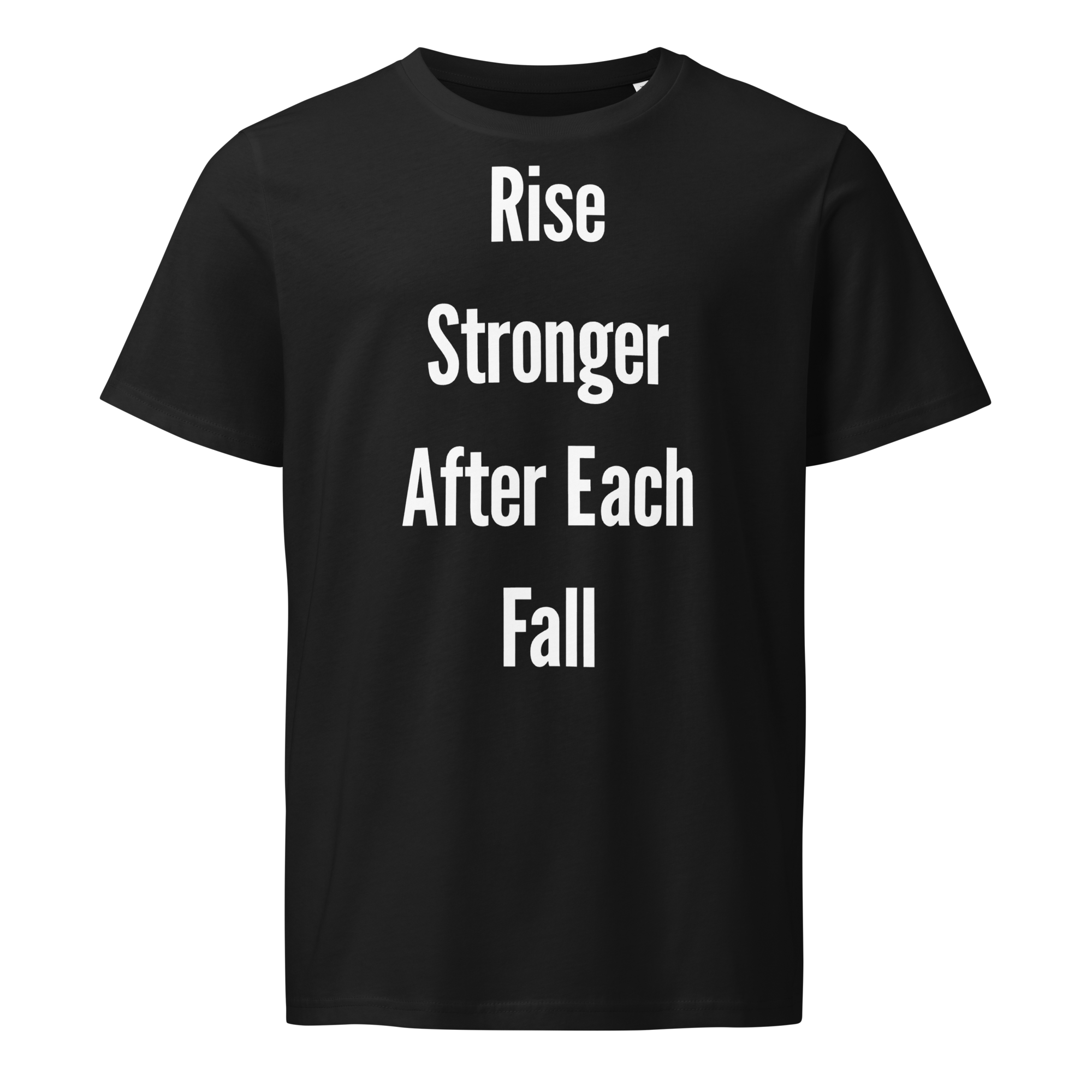 Rise Stronger After Each Fall — Black