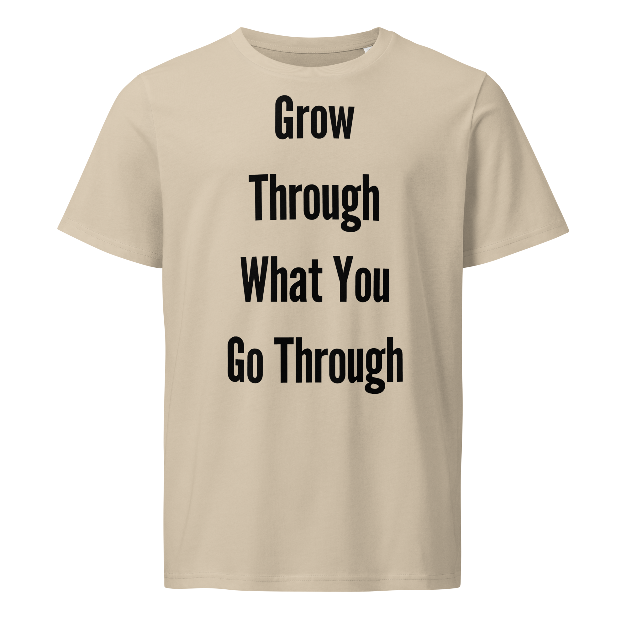 Grow Through What You Go Through — Desert Dust