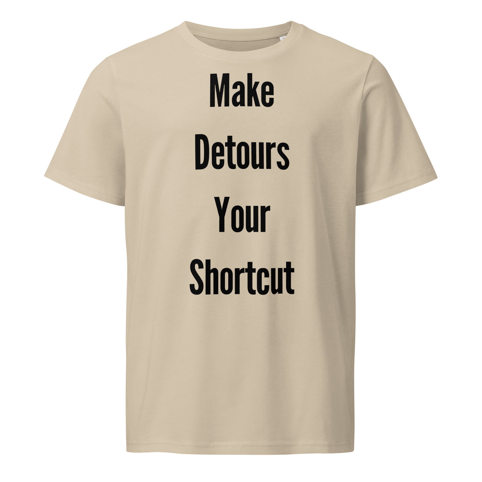 Make Detours Your Shortcut — Desert Dust