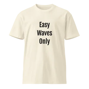 Easy Waves Only T-Shirt | Luxe Premium Tee (Black Ink)
