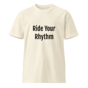 Ride Your Rhythm T-Shirt | Luxe Premium Tee (Black Ink)