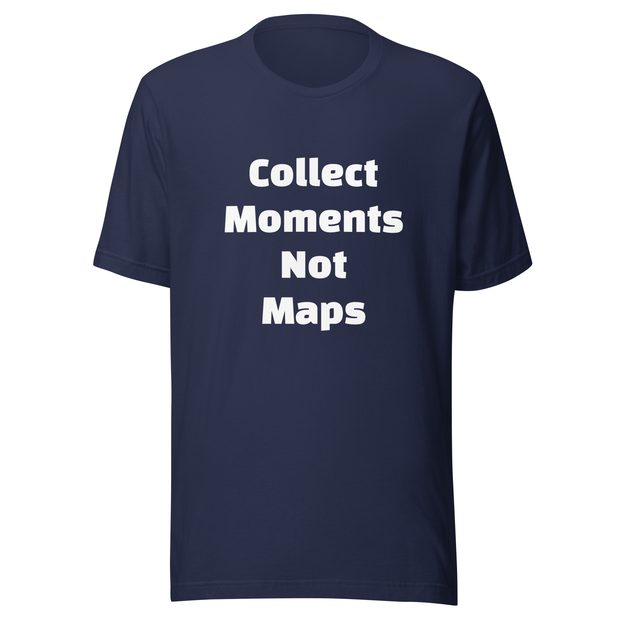 Collect Moments Not Maps — Navy