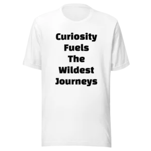 Curiosity Fuels The Wildest Journeys T-Shirt | Eco Staple Tee (Black Ink)