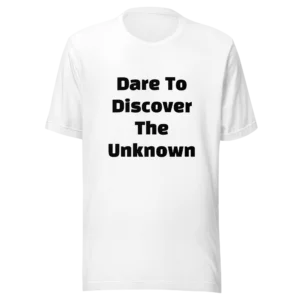 Dare To Discover The Unknown T-Shirt | Eco Staple Tee (Black Ink)