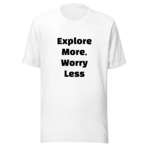 Explore More, Worry Less T-Shirt | Eco Staple Tee (Black Ink)