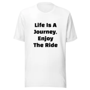 Life Is A Journey, Enjoy The Ride T-Shirt | Eco Staple Tee (Black Ink)