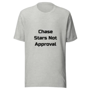 Chase Stars Not Approval T-Shirt | Everyday Staple Tee (Black Ink)