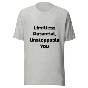 Limitless Potential, Unstoppable You T-Shirt | Everyday Staple Tee (Black Ink)