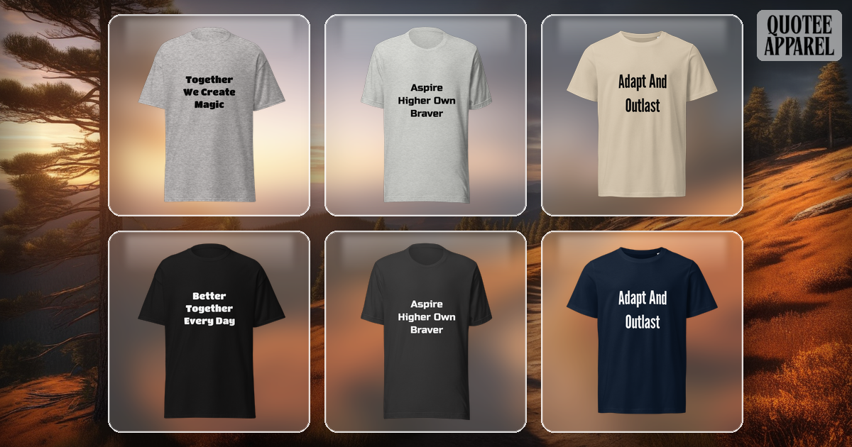 Unisex Quote T-Shirts
