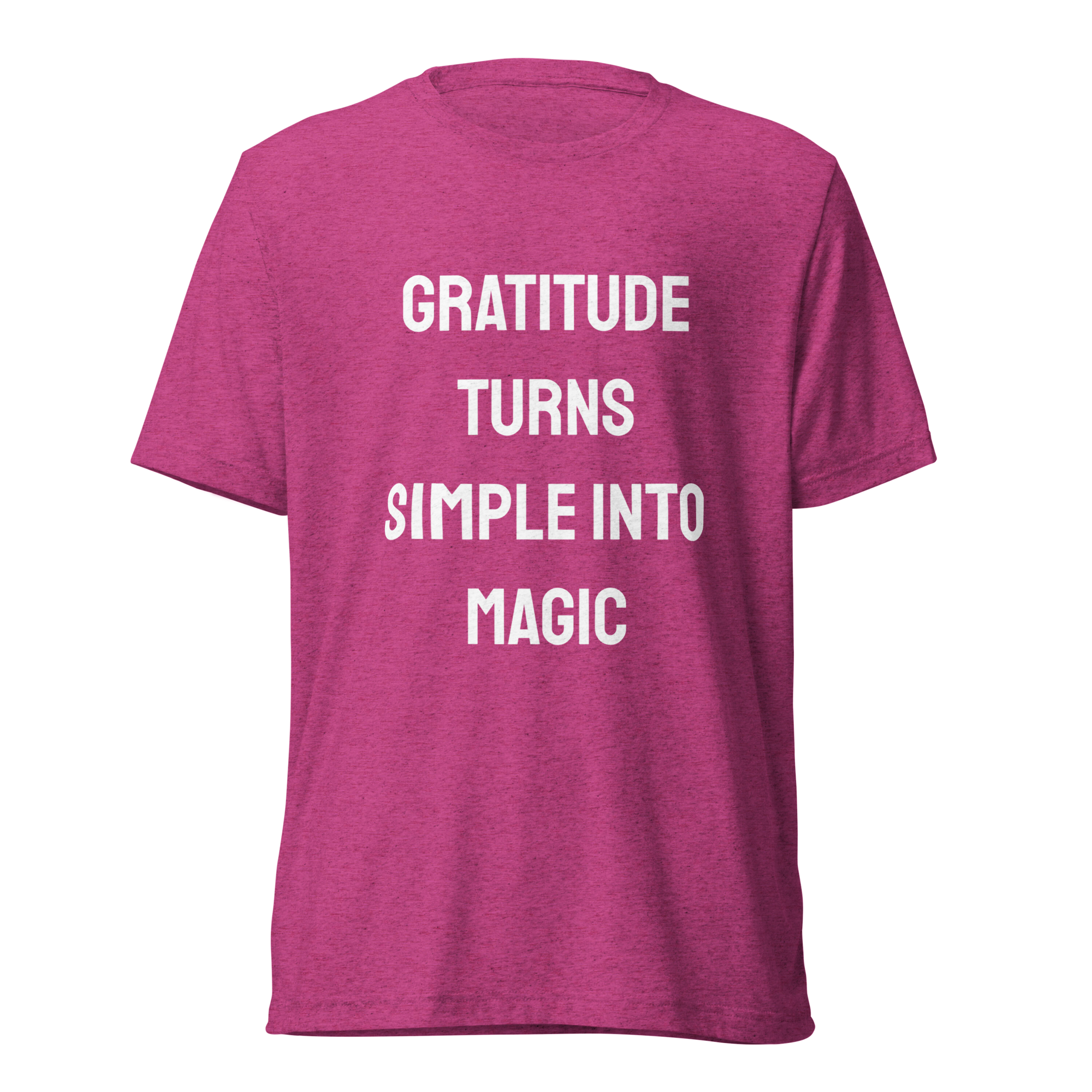 Gratitude Turns Simple Into Magic — Berry Triblend
