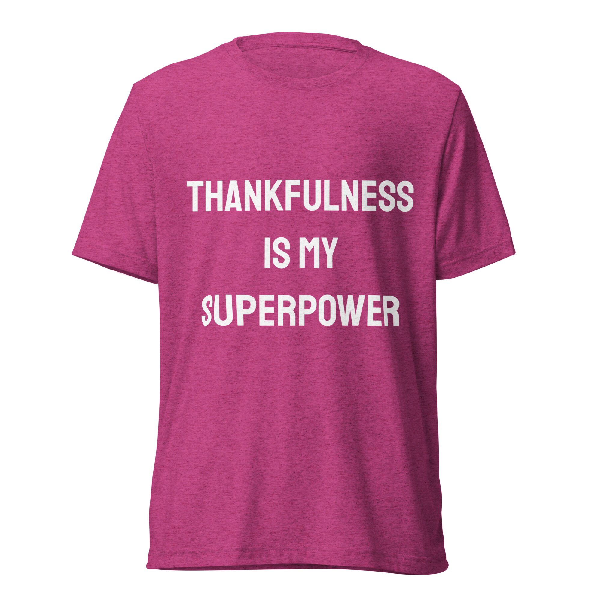 Thankfulness Is My Superpower — Berry Triblend