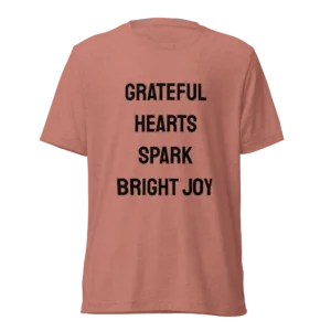 Grateful Hearts Spark Bright Joy T-Shirt | Tri-Blend Comfort Tee (Black Ink)