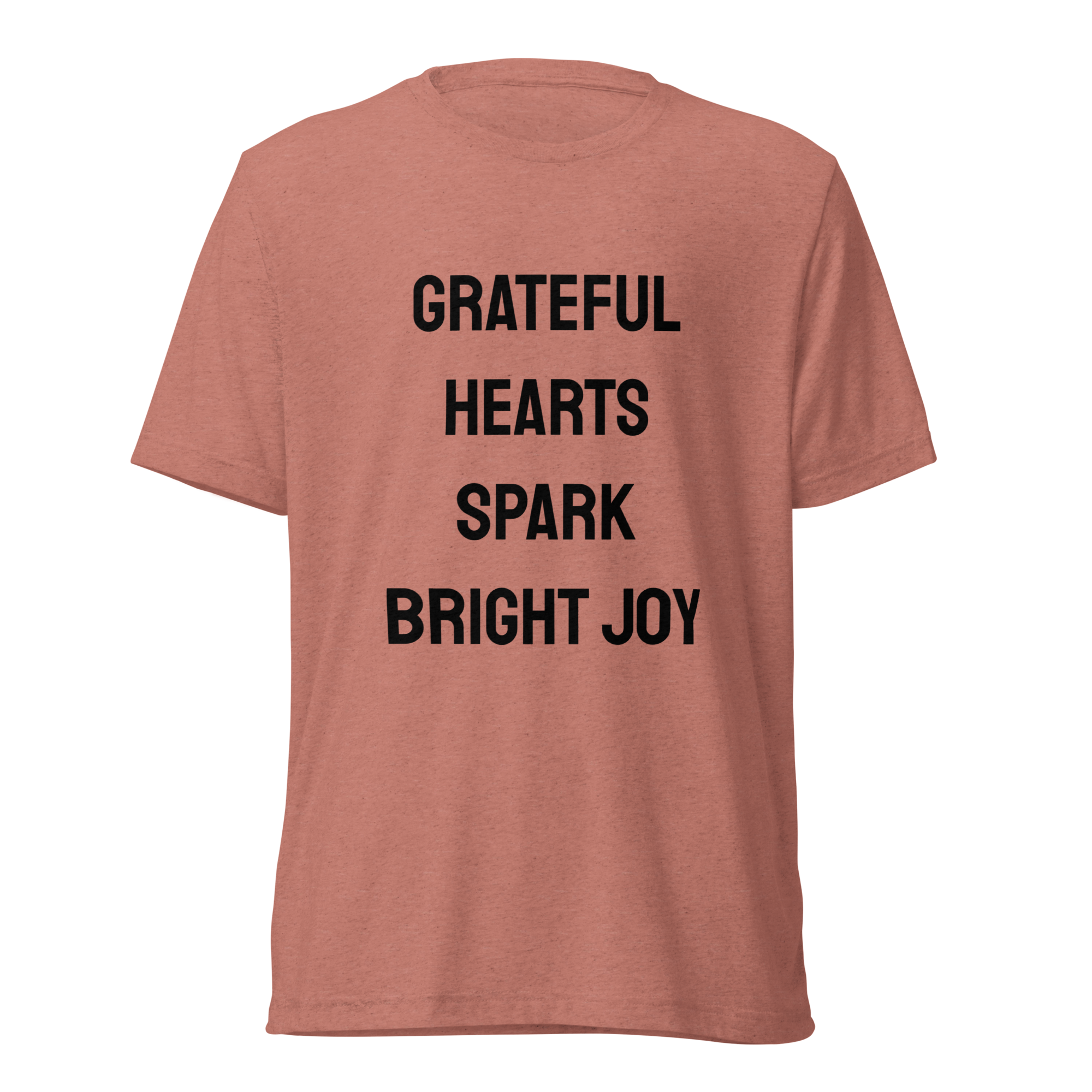 Grateful Hearts Spark Bright Joy — Mauve Triblend