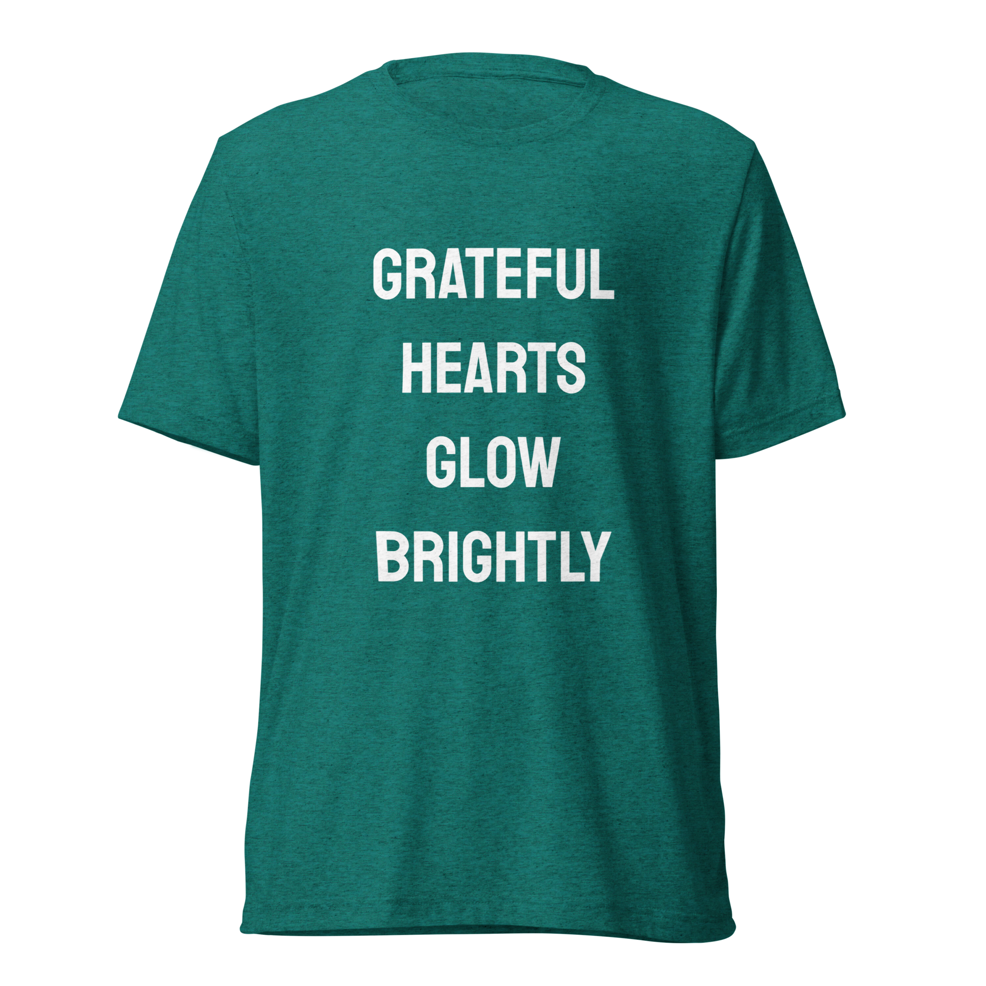 Grateful Hearts Glow Brightly — Teal Triblend